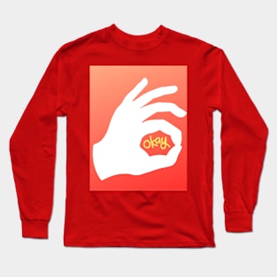 okay! Long Sleeve T-Shirt